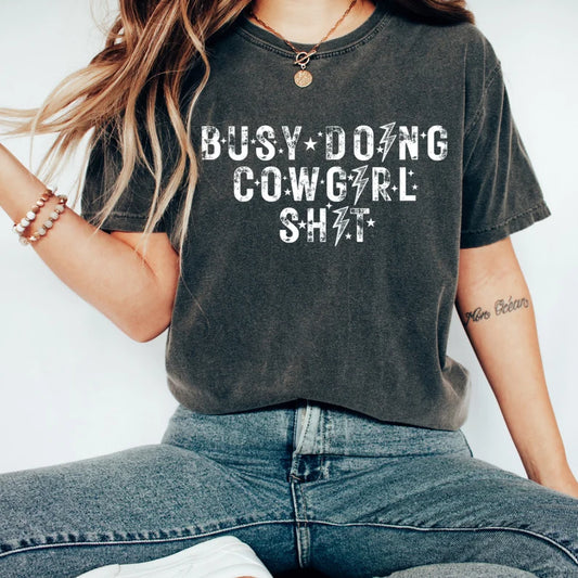 Busy Doing Cowgirl Shit